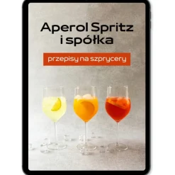 Ebook APEROL SPRITZ i spółka. Przepisy na szprycery